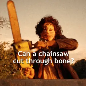 Can A Chainsaw Cut Through Bone?