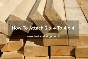 How To Attach 2 x 4 To 4 x 4